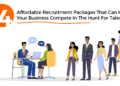 4 affordable recruitment packages to help your business compete in the hunt for talent