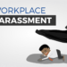 A Checklist for Dealing with Workplace Harassment