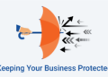 Steps to Take to Keep Your Business Protected