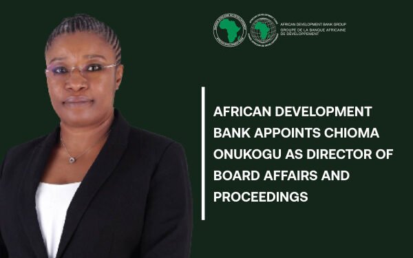 African Development Bank appoints Chioma Onukogu as Director of Board Affairs and Proceedings