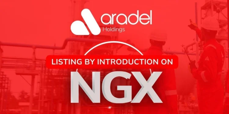 Aradel Holdings Plc, has been listed on the NGX – Investment Management in Africa