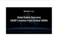 Gate Group is proud to announce that Gate Dubai secures full operational licence from Dubai Virtual Asset Regulatory Authority, extends compliant footprint in the Middle East