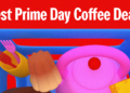 25 Best Prime Day Coffee Maker Deals on Machines, Grinders, and More