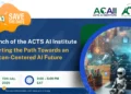 Announcing the Launch of the ACTS AI Institute (ACAII), an African-Centered Responsible AI Initiative
