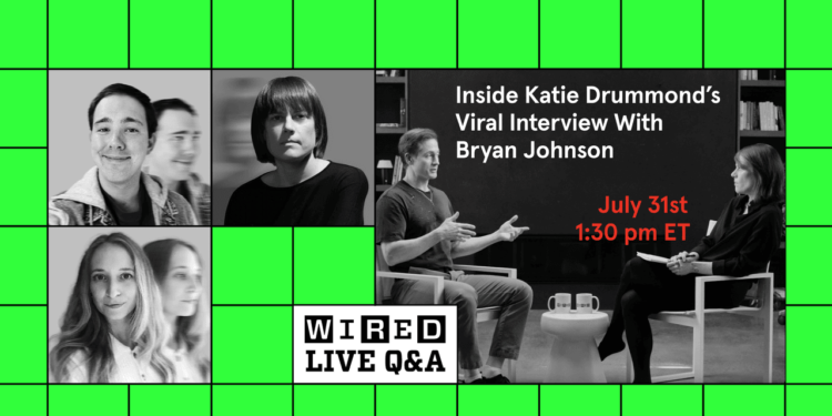 Join Our Next Livestream: Inside Katie Drummond’s Viral Interview With Bryan Johnson