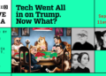 Livestream: Tech Went All In on Trump. Now What?