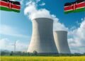 Kenya Plans to Build Nuclear Power Plant by 2034