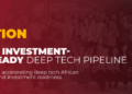 Open Startup Launches Fifth Cohort of BRAIN Accelerator to Support African DeepTech Startups Become Investment- and Market- Ready