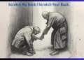 Scratch My Back I Scratch Your Back Relationship Not Godly