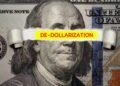 Why the World Wants De-Dollarization