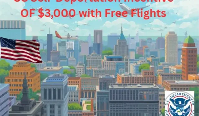 US Government Triples Self-Deportation to $3,000 with Free Flights