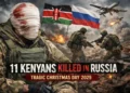11 Kenyans Killed in Russia: Survivor’s Harrowing Tale
