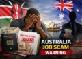 Australia Job Scam Warning: Many Kenyans Affected