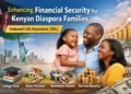 How to Enhance Financial Security for Kenyan Diaspora Families