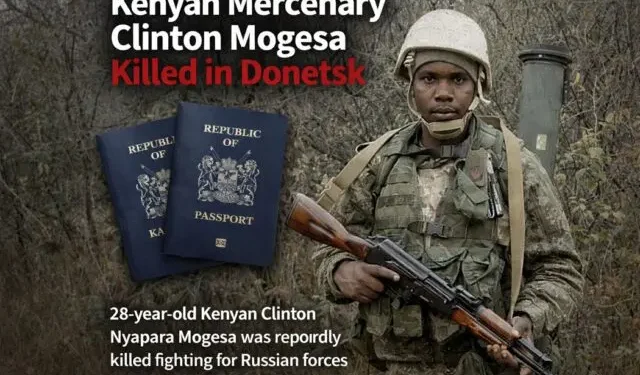 Kenyan Mercenary Killed in Ukraine: Clinton Mogesa’s Story