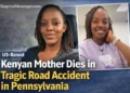 Kenyan Mother Dies in Tragic Road Accident in Pennsylvania USA