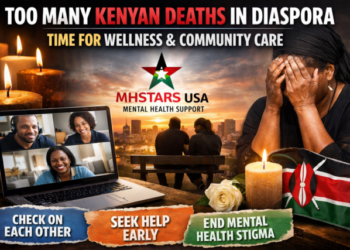 Too Many Kenyan Deaths in Diaspora: A Call for Action