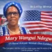 US-Based Kenyan Woman Mary Wangui Promoted to Glory