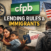 US Withdraws Policy Barring Lending Bias Against Immigrants
