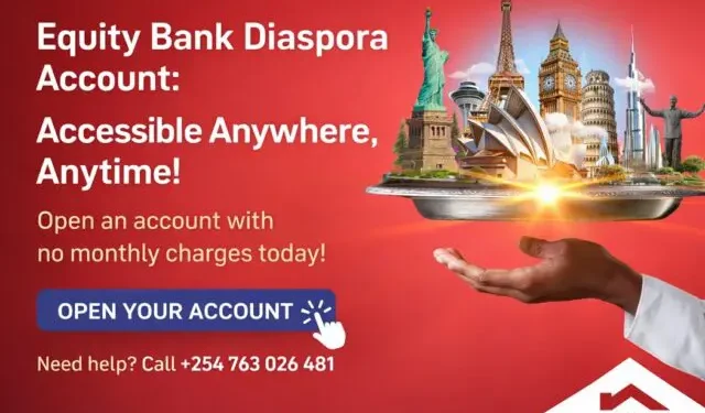 Equity Bank Diaspora Account: Accessible Anywhere, Anytime