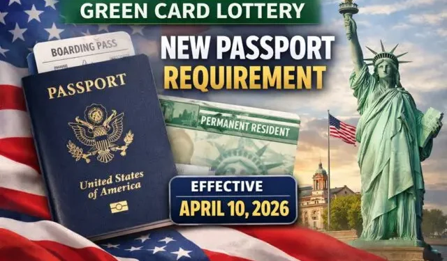 New Rule for Green Card Lottery Applicants for DV-2027